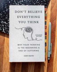 Don't Believe Everything You Think (Expanded Edition) by Joseph Nguyen