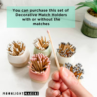 Ceramic Match Holders