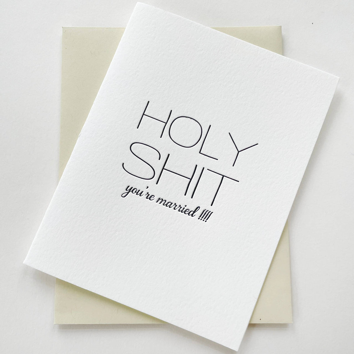 Holy Shit Married - Letterpress Wedding Congrats Card
