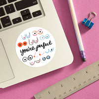 You're Perfect Boobs Die Cut Sticker