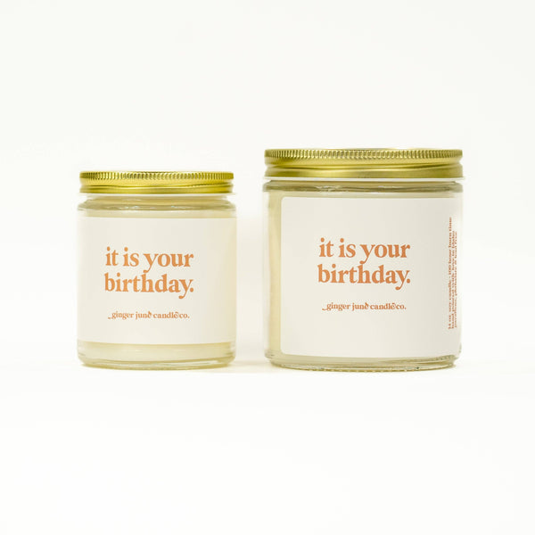It is your birthday •  8 oz Candles