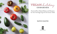 Vegan Holiday Cookbook by Katie Culpin