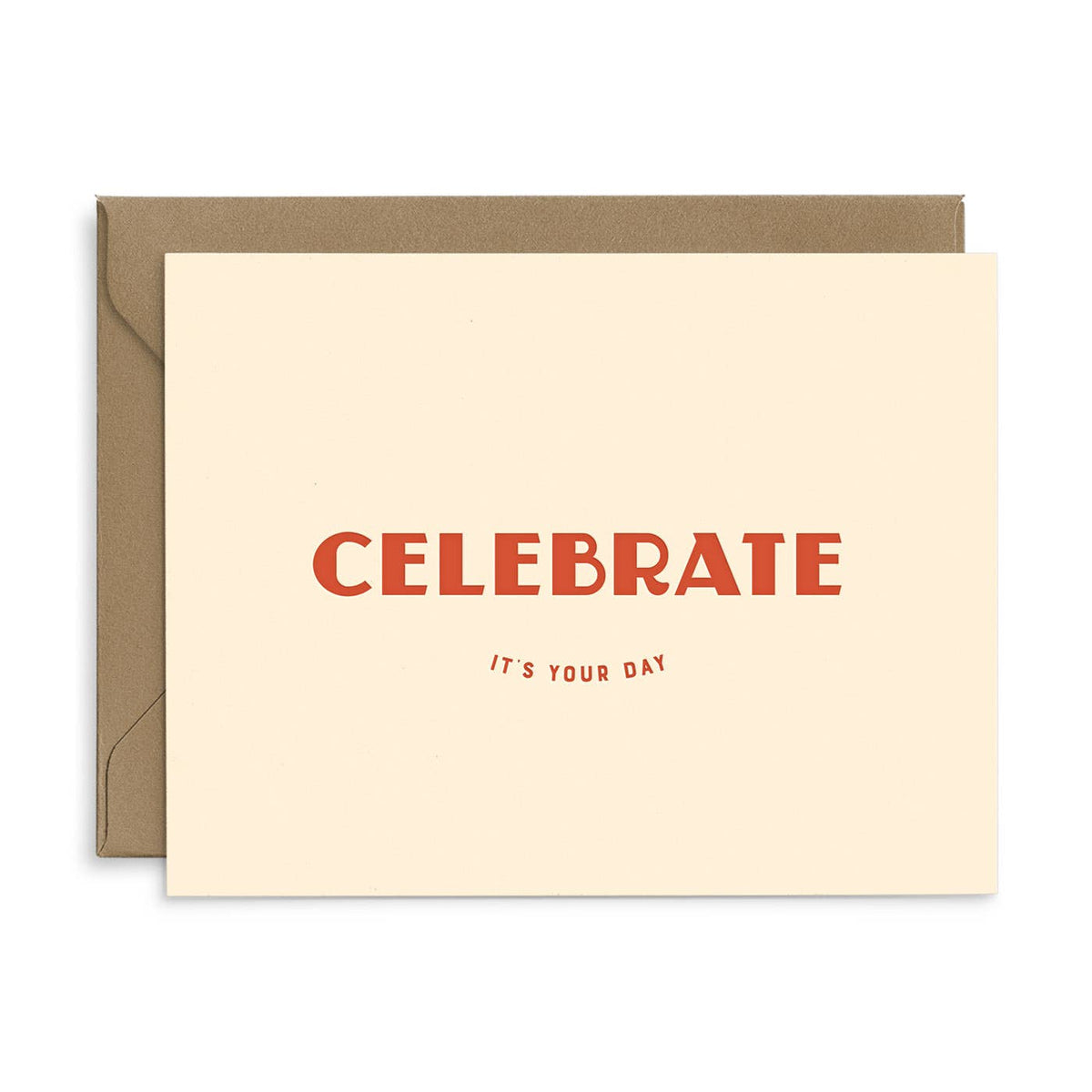 Celebrate Your Day Birthday Card