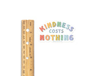 Kindness Costs Nothing Glitter Sticker