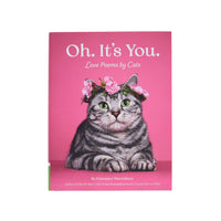 Oh. It's You. Love Poems by Cats