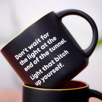 Light that bitch up yourself... Coffee Mug.
