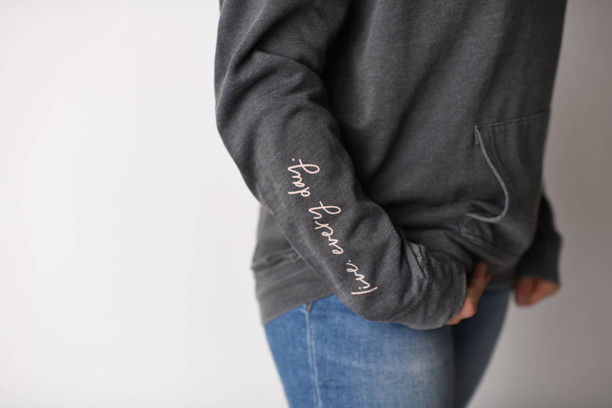Live. Every Day. Vintage Wash Hooded Sweatshirt