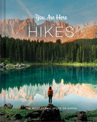 You Are Here: Hikes Adventure Book