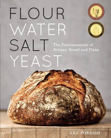 Flour Water Salt Yeast: The Fundimnetals of Artisan Bread and Pizza