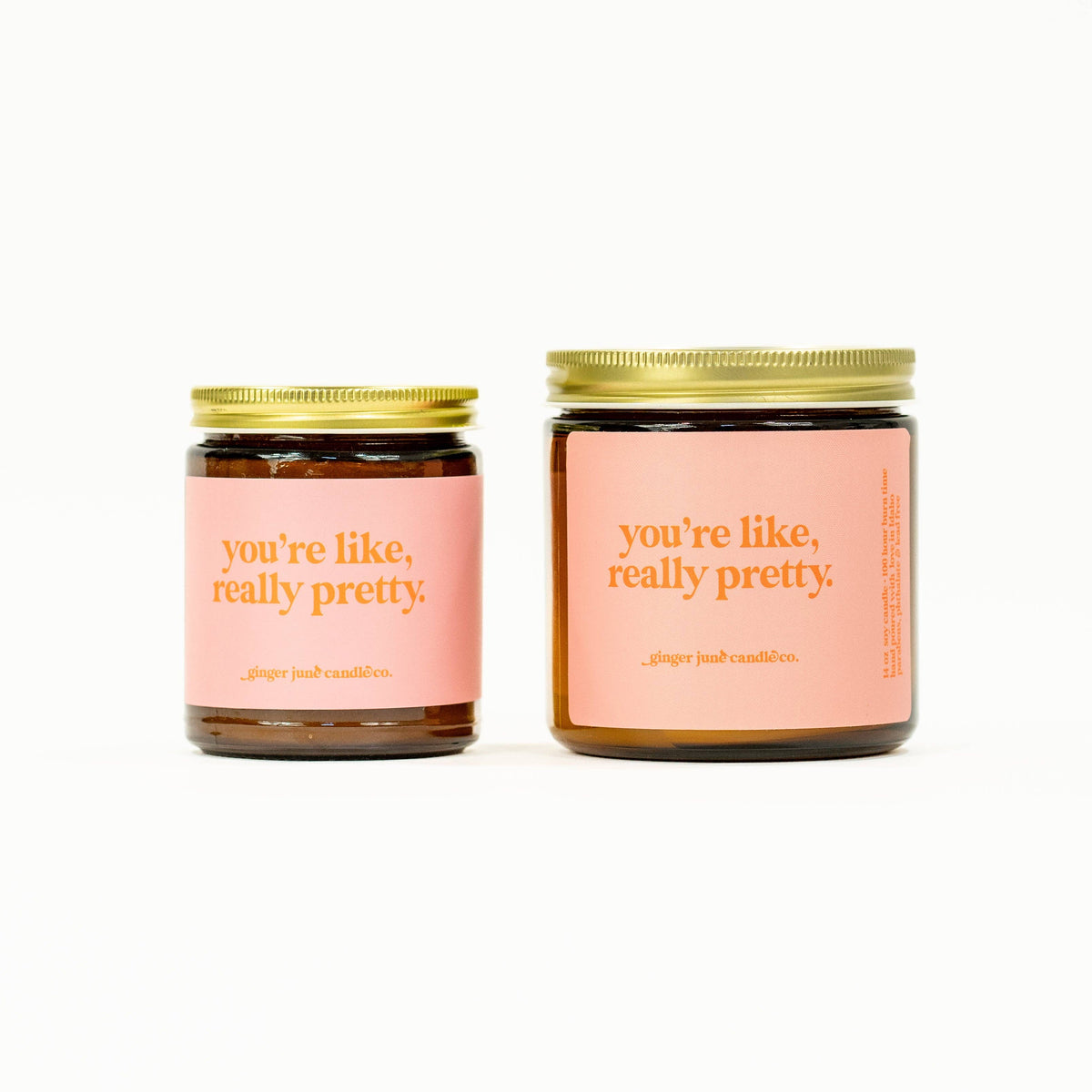 You're like, really pretty • 8 oz Candles