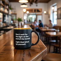 Light that bitch up yourself... Coffee Mug.