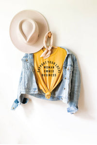 SUPPORT YOUR LOCAL WOMAN OWNED BUSINESS  Graphic T-Shirt